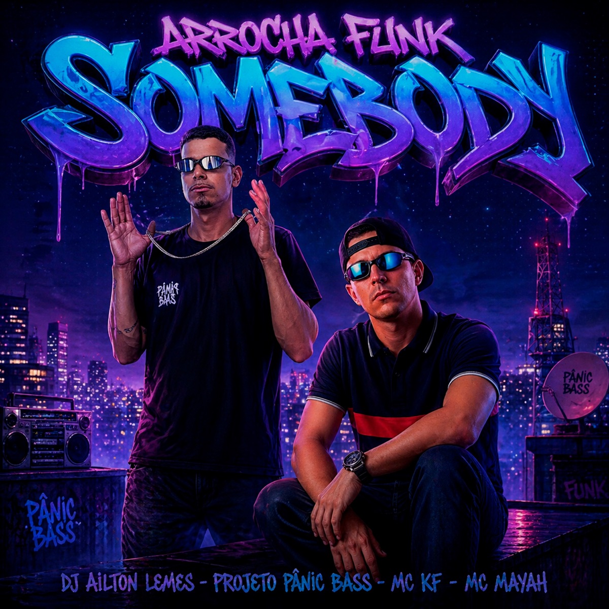 Arrocha Funk Somebody - Single by Dj Ailton Lemes, PROJETO PÂNIC BASS, MC MAYAH & MC KF album cover