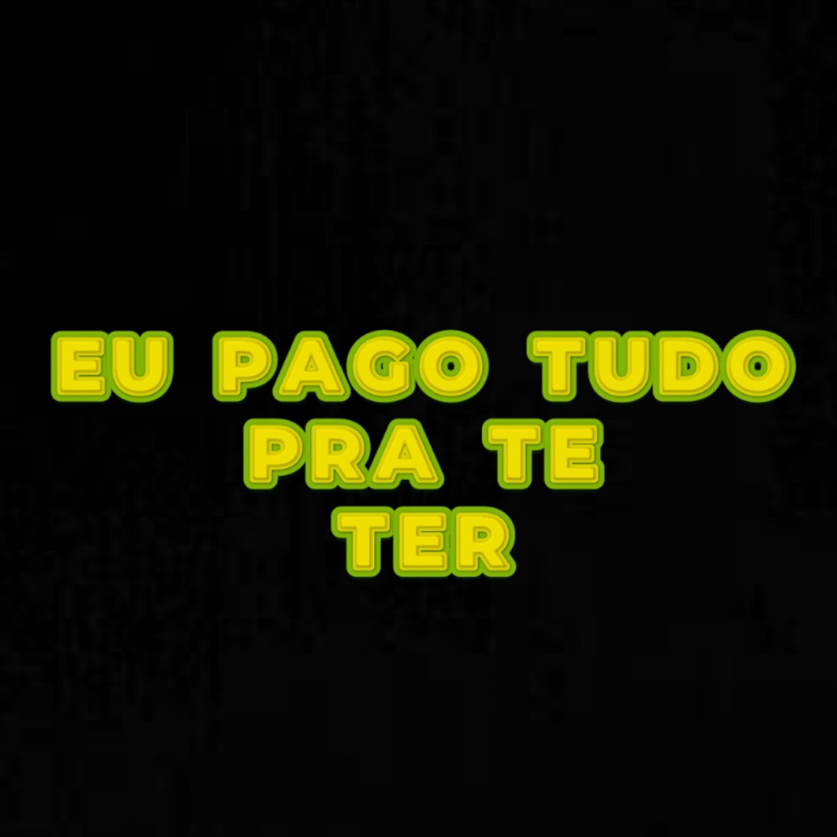 EU PAGO TUDO PRA TE TER (Remastered 2025) - Single by Renan Lima album cover