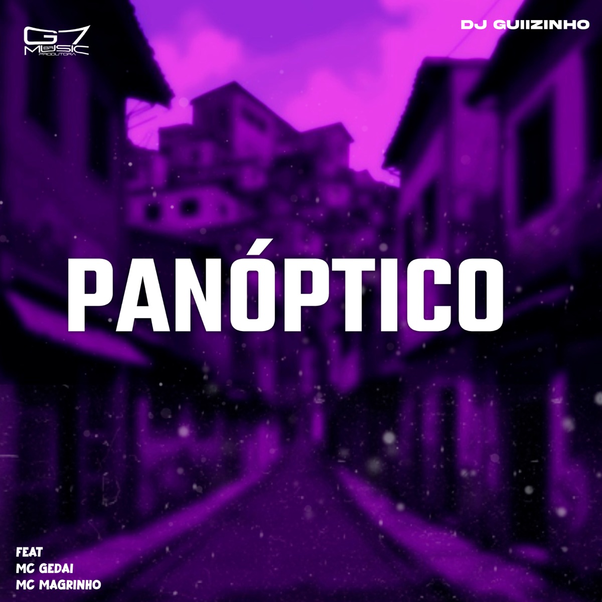 Panóptico (feat. Mc Magrinho & MC Gedai) - Single by DJ Guiizinho album cover