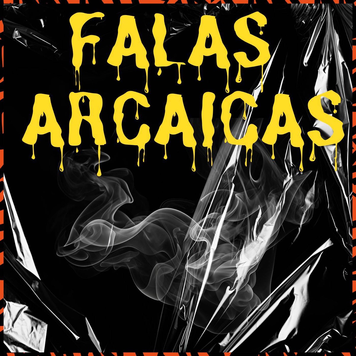 Falas Arcaicas (feat. DJ Vieira MPC) - Single by Arunã Mc album cover