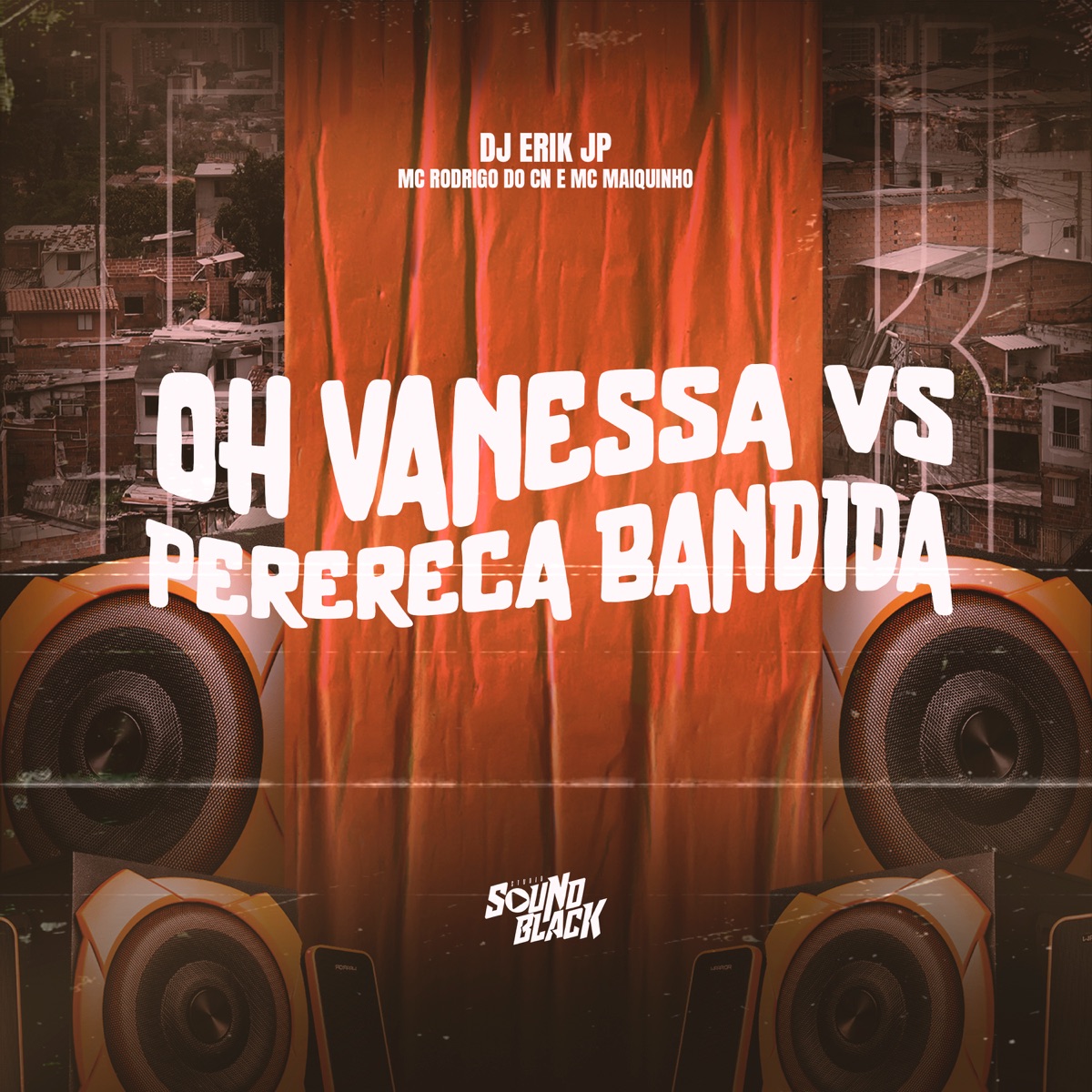 Oh Vanessa Vs Perereca Bandida - Single by DJ Erik JP, MC Rodrigo do CN & MC Maiquinho album cover