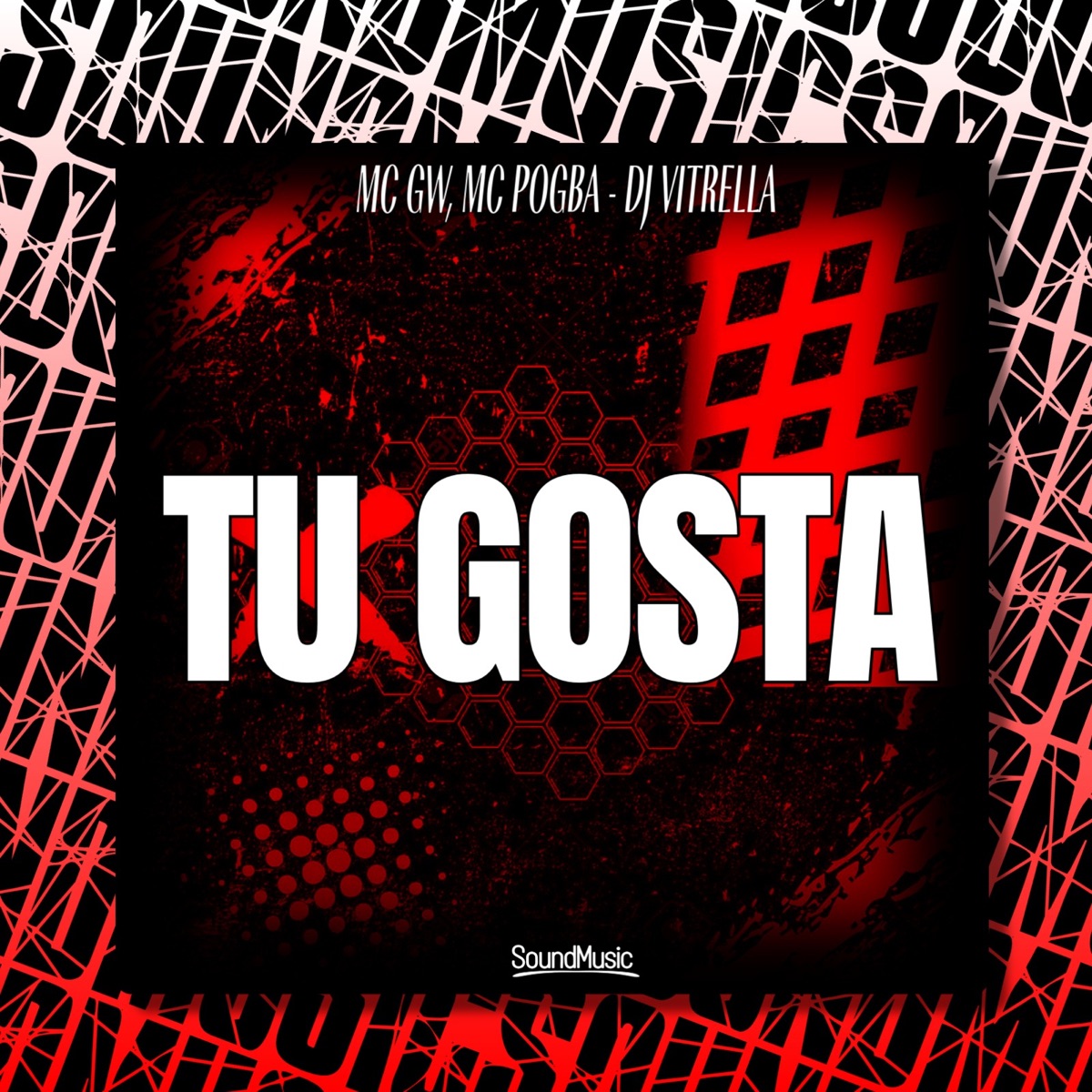 Tu Gosta - Single by Mc Pogba, Mc India, Dj Vitrella & SoundMusic Original album cover