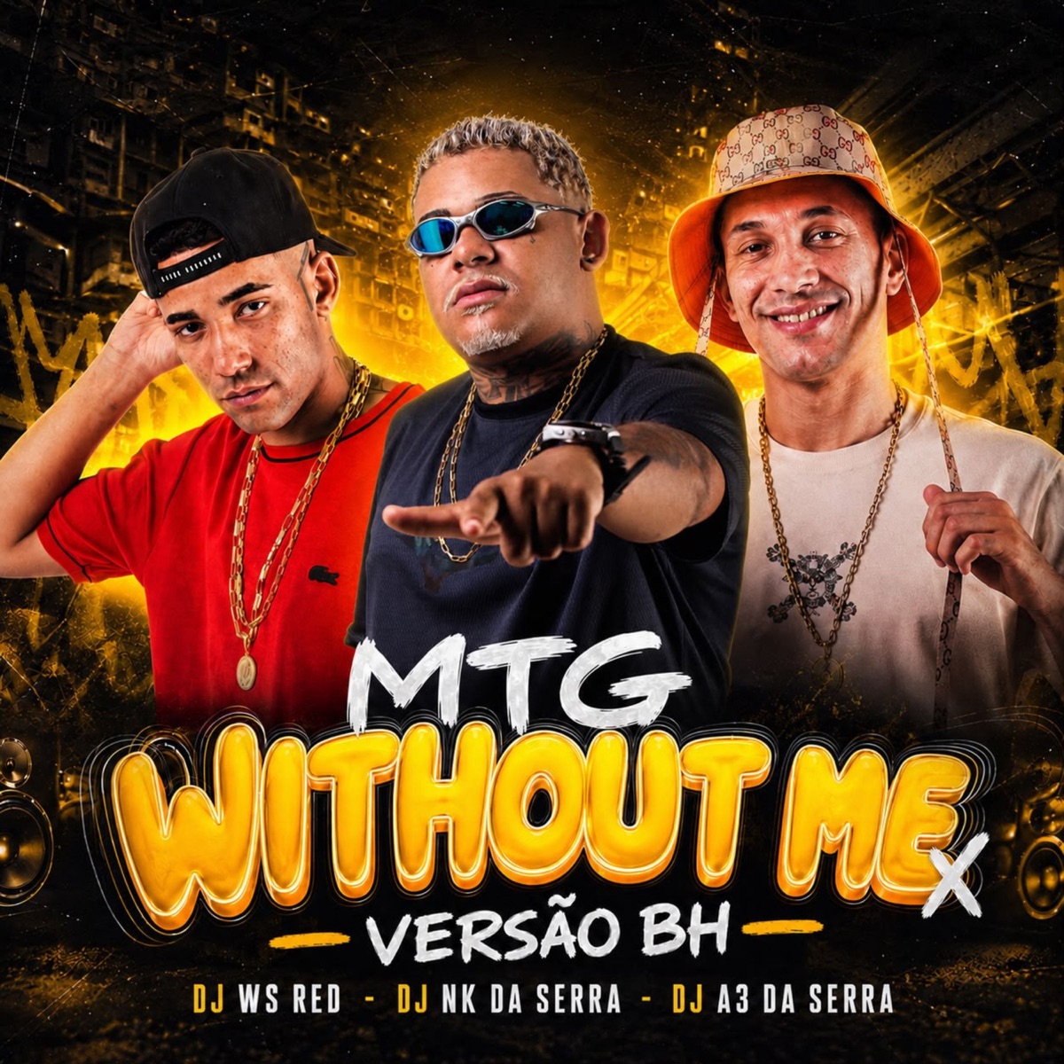 MTG - WITHOUT ME x VERSÃO BH - Single by Dj Nk Da Serra, DJ WS RED & DJ A3 DA SERRA album cover