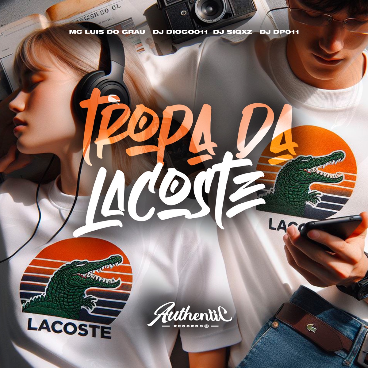 Tropa da Lacoste (feat. MC LUIS DO GRAU, DJ SIQXZ & DJ DPZ 011) - Single by DJ Diogo 011 album cover