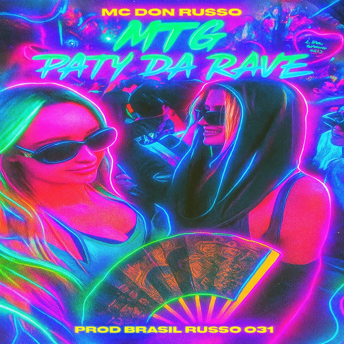 MTG PATY DA RAVE (feat. Brasil Russo 031 Records) - Single by Mc Don Russo album cover