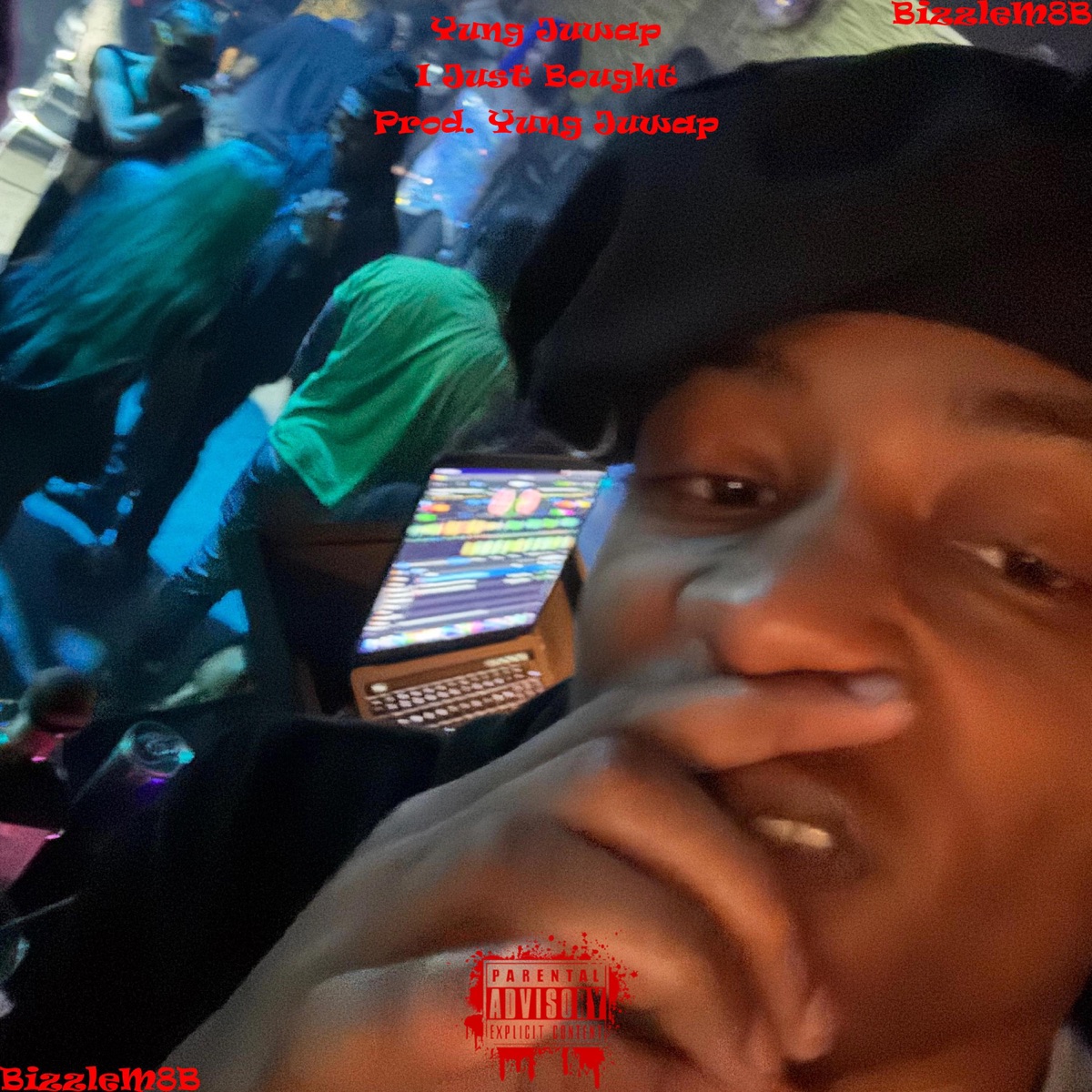 I Just Bought - Single by Yung Juwap album cover