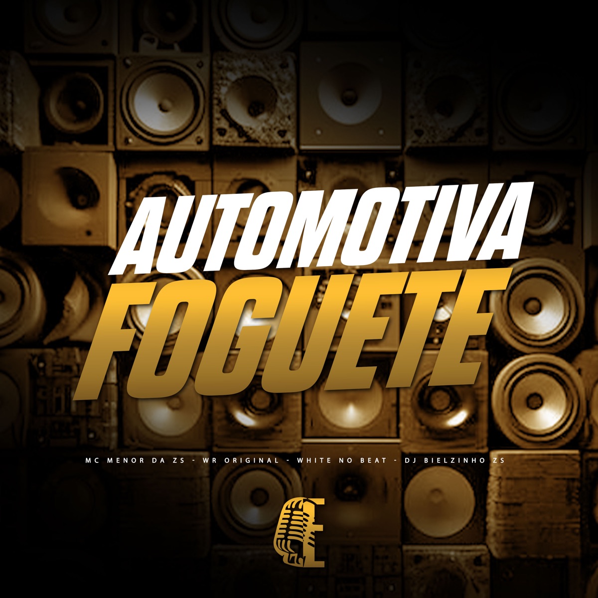 Automotiva Foguete - Single by MC Menor Da ZS, WR Original, Dj Bielzinho Zs & WHITE NO BEAT album cover