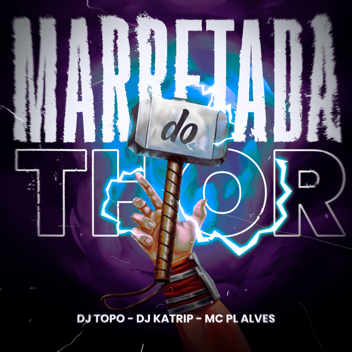 Marretada do Thor - Single by DJ TOPO, DJ Katrip & mc pl alves album cover