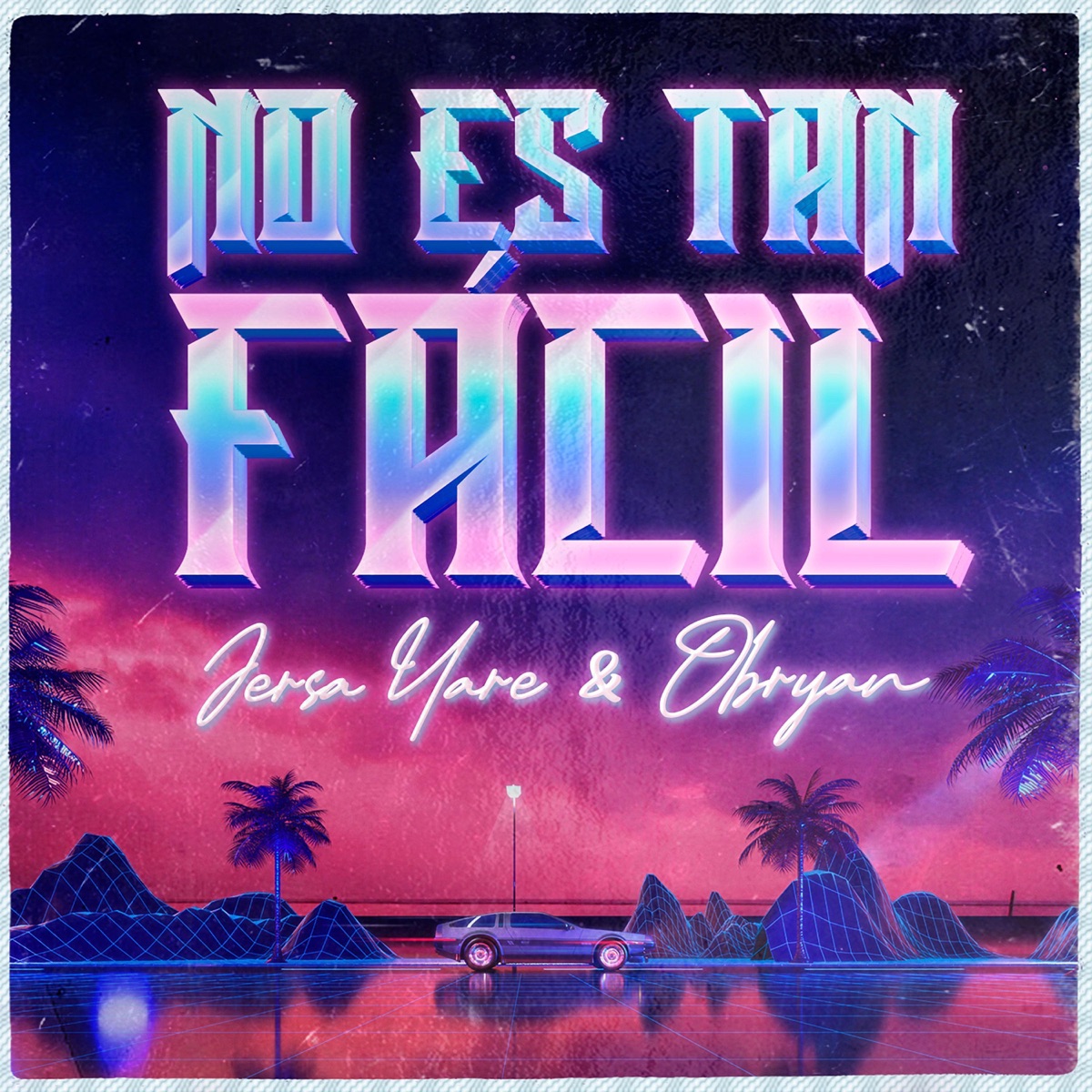 No Es Tan Fácil (feat. Obryan) - Single by Jersa Yare album cover
