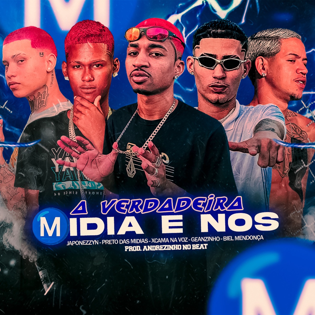 A Verdadeira Midia e Nos (feat. Japonezzyn & Biel Mendonça) - Single by xcama na voz, Preto das Midias & Geanzinho album cover