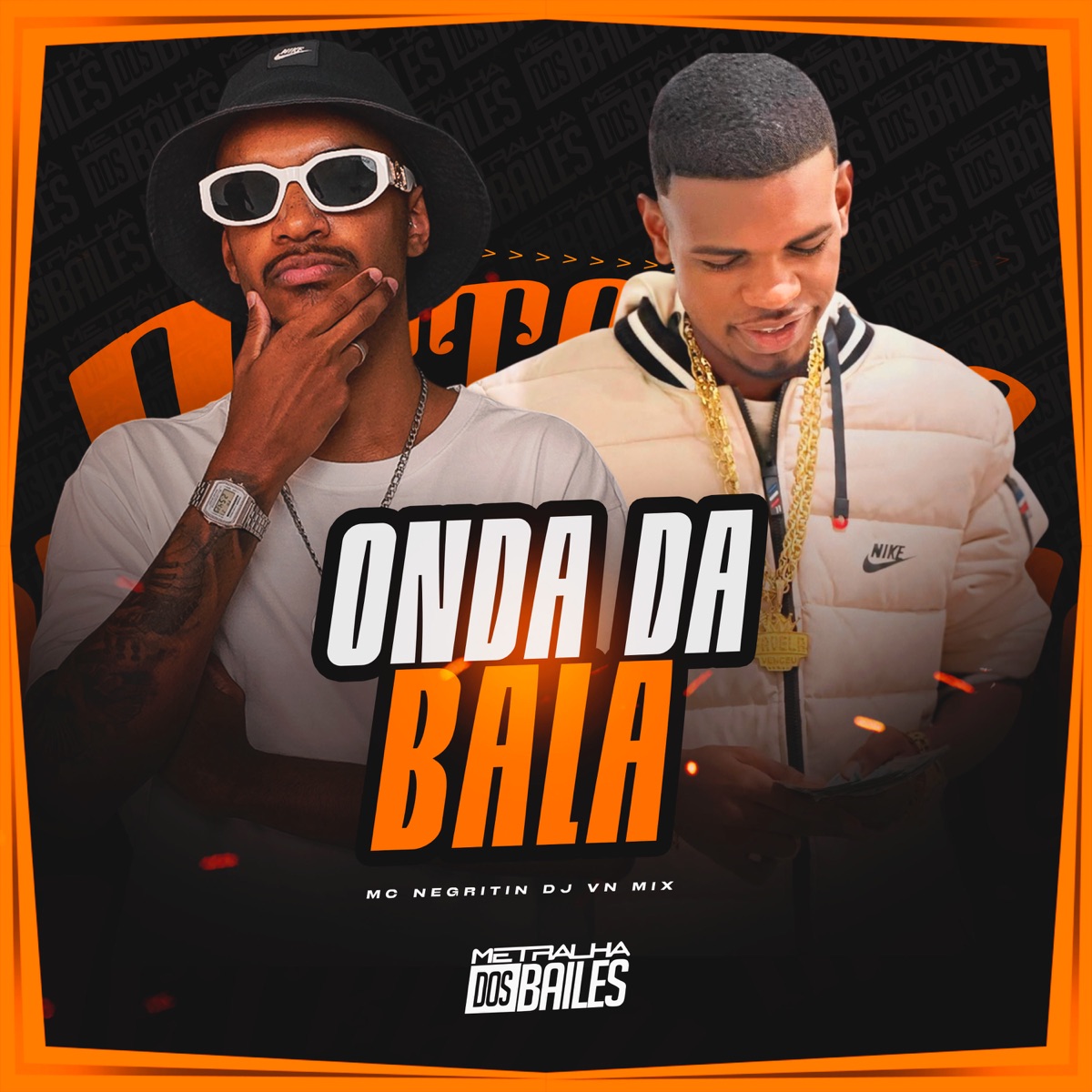 Onda Da Bala - Single by MC NEGRITIN & DJ VN MIX album cover