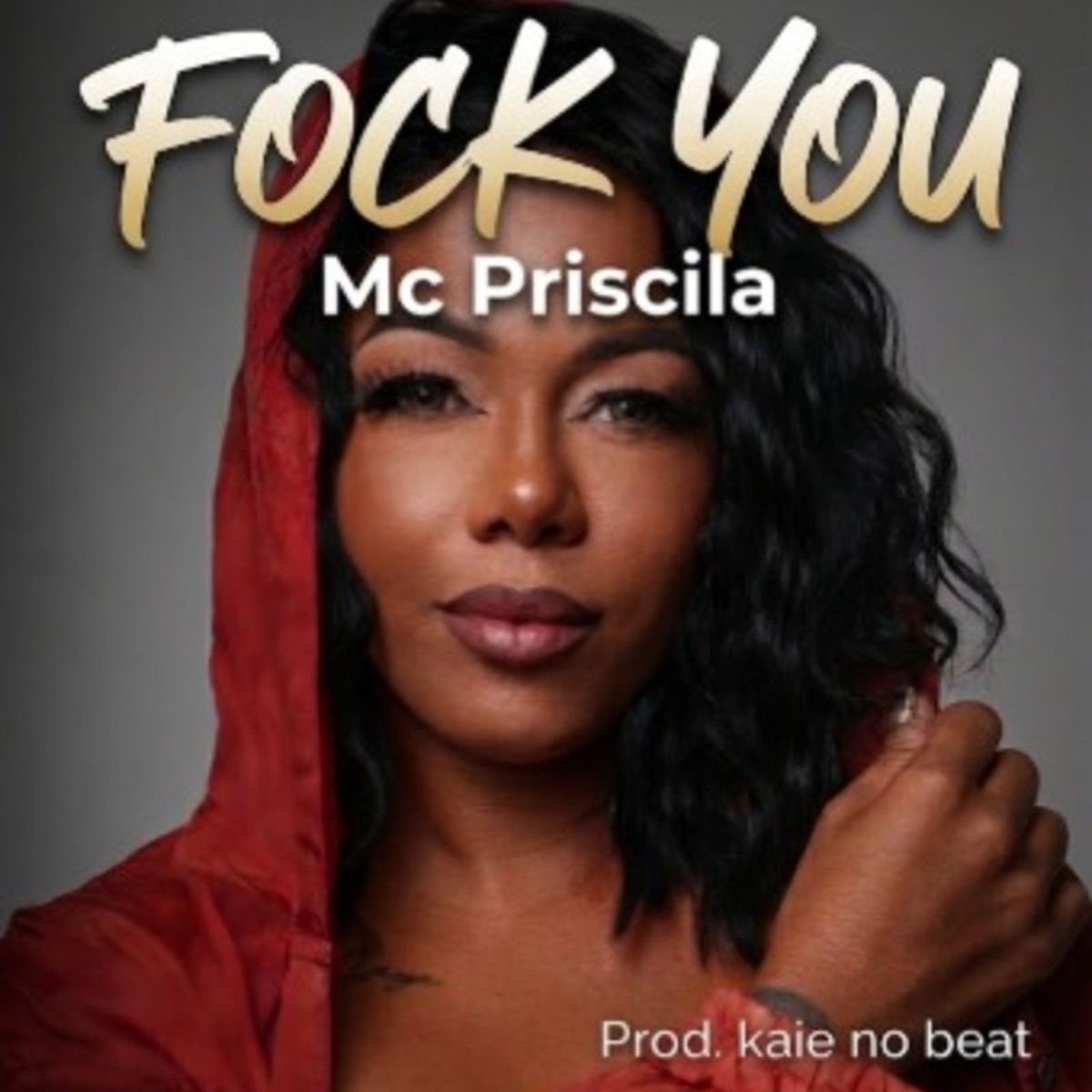FOCK YOU (Acoustic) [feat. Kaie No Beat] - Single by Mc Priscila album cover