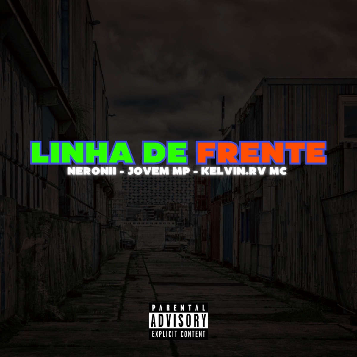Linha de Frente (feat. Neronii) - Single by Jovem MP, Prod. ERZ & Kelvin.RV MC album cover