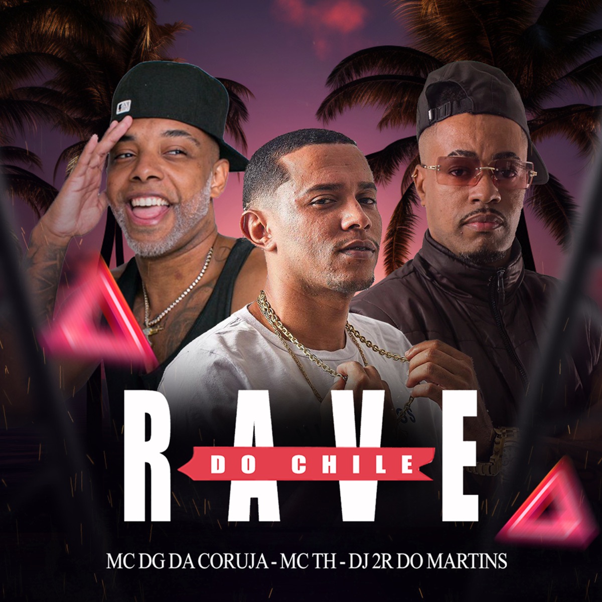 Rave do Chile - Single by Mc Dg da Coruja, MC TH, Dj 2r do Martins & Dj Blanco da Coruja album cover