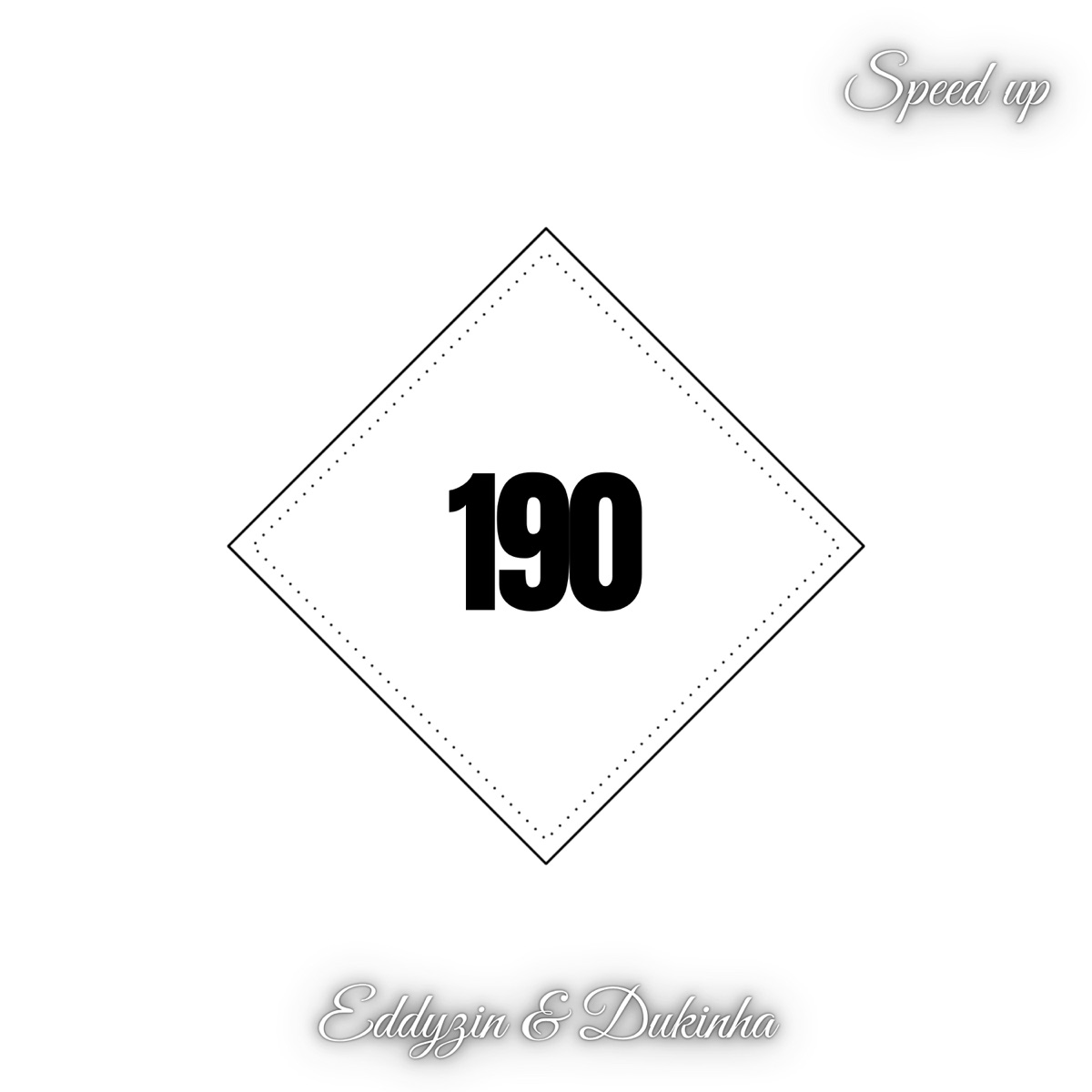 190 (Speed Up) - Single by Eddyzin & Dukinha album cover