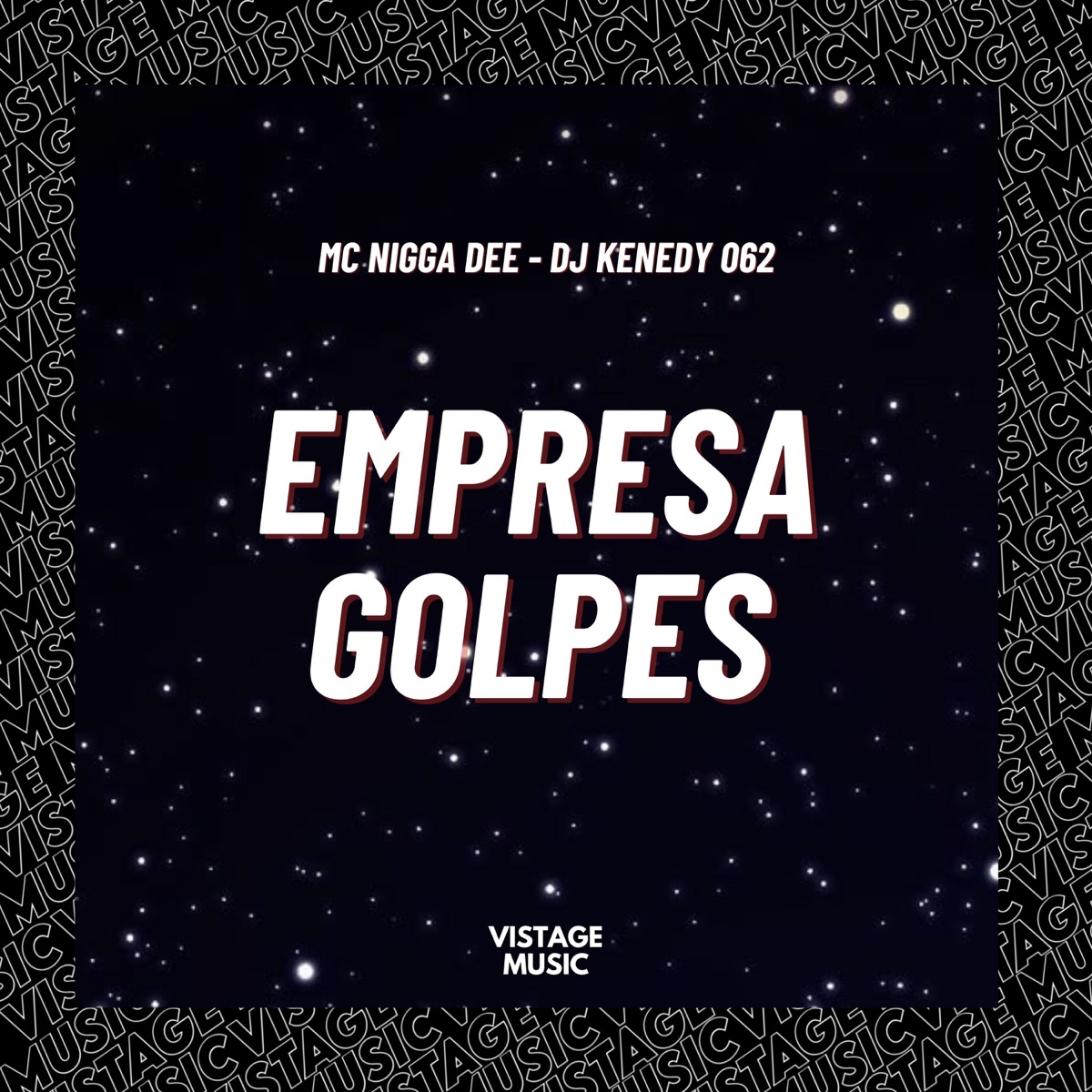 Empresa Golpes - Single by Dj kenedy 062 & Mc Nigga Dee album cover