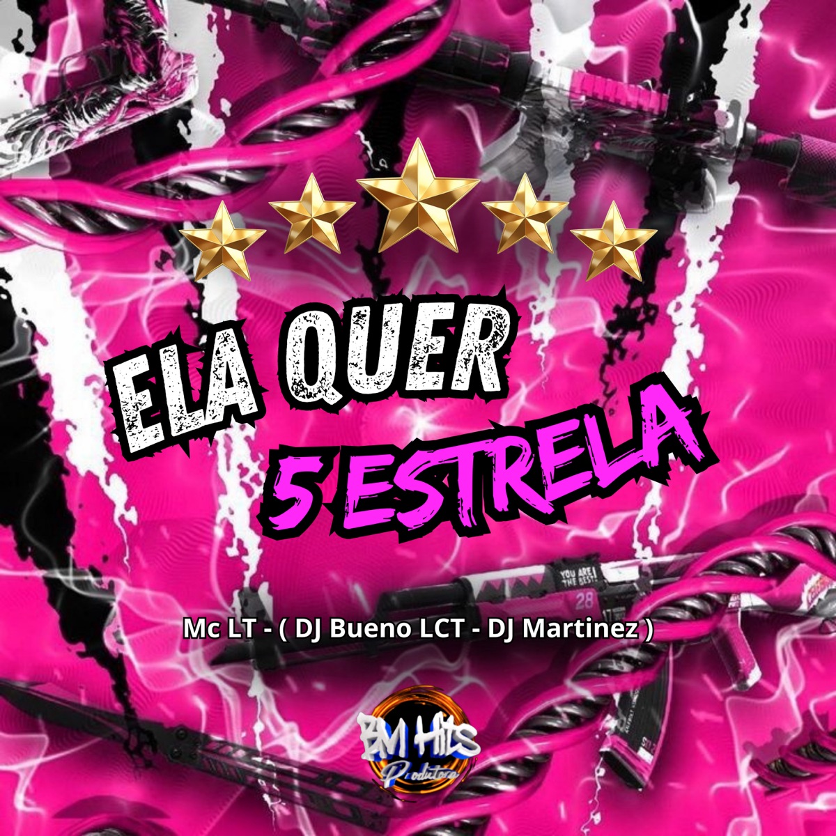 Ela quer 5 Estrela (feat. BM HITS PRODUTORA) - Single by Mc LT Oficial, DJ Bueno LCT & DJ Martinez album cover