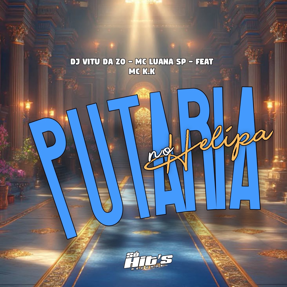 Putaria no Helipa (feat. MC K.K) - Single by DJ Vitu da ZO & Mc Luana Sp album cover