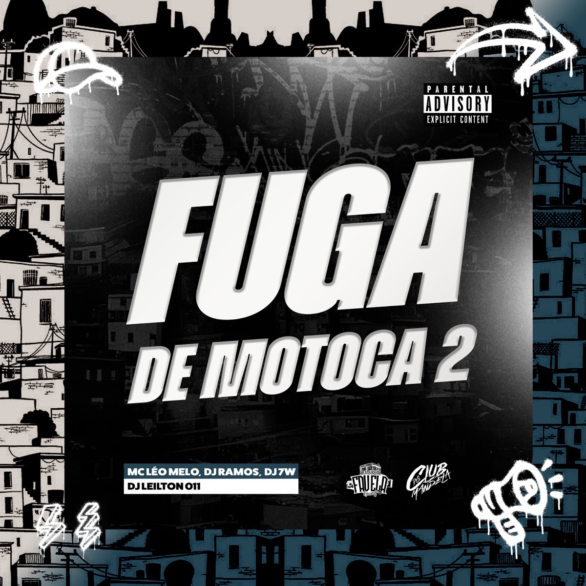 Fuga de Motoca 2 - Single by MC Léo Melo, Dj Ramos, DJ 7W & DJ LEILTON 011 album cover