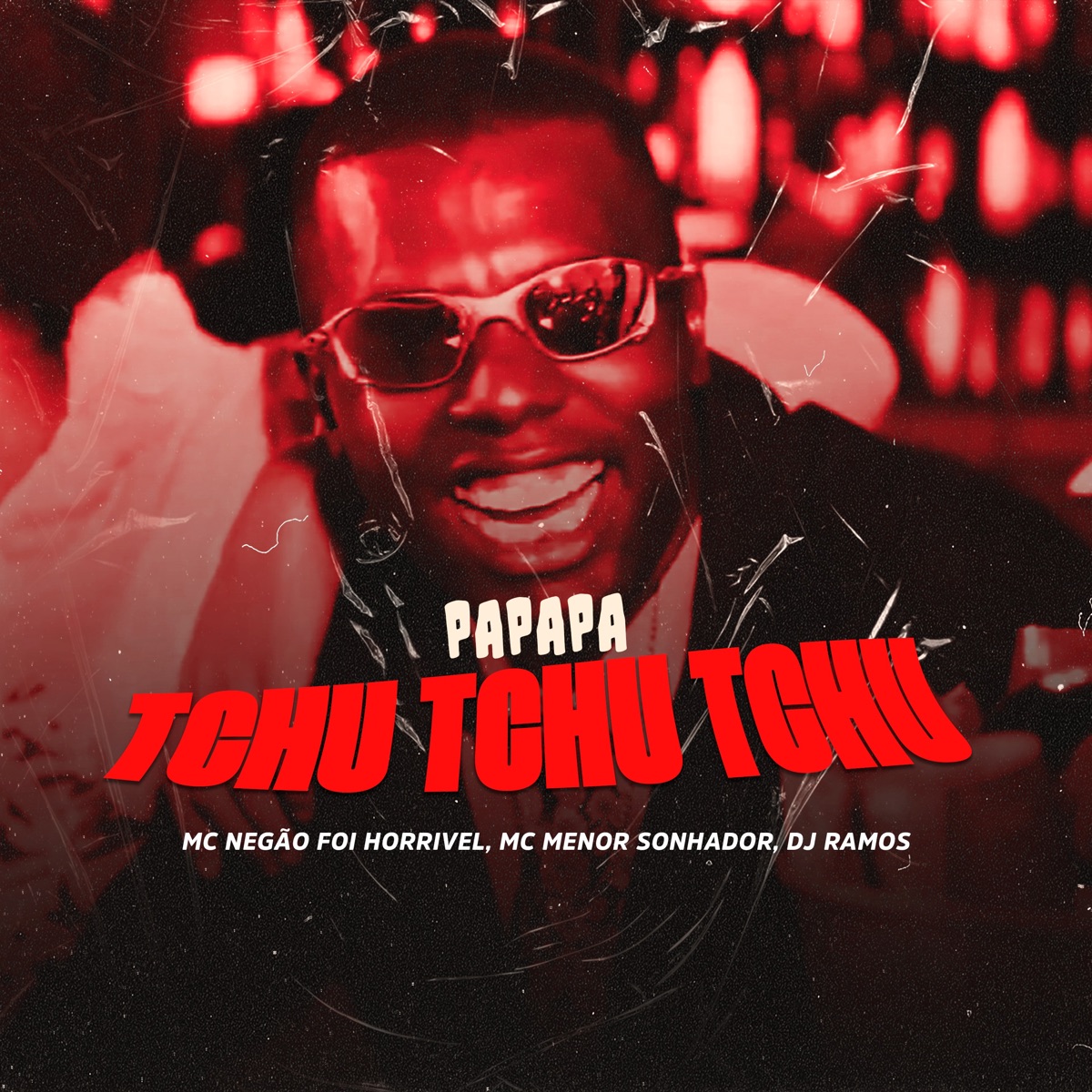 Pa Pa Pa Tchu Tchu Tchu - Single by MC Negão Foi Horrivel, MC Menor Sonhador & Dj Ramos album cover