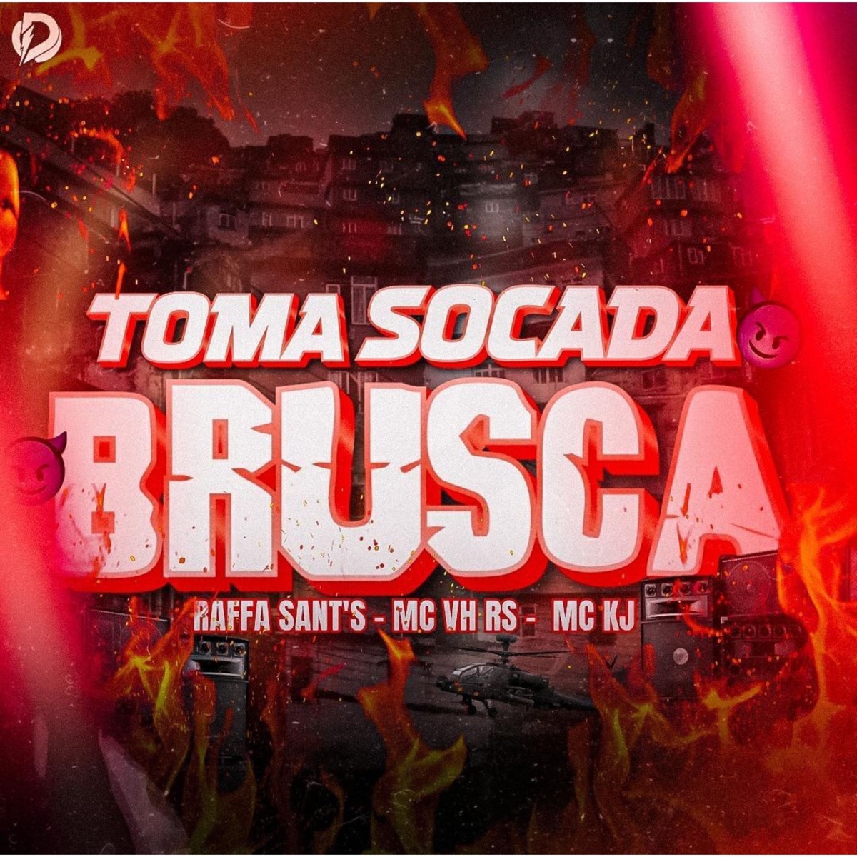 Toma Socada Brusca - Single by Raffa sants, MC VH RS & Mc KJ album cover