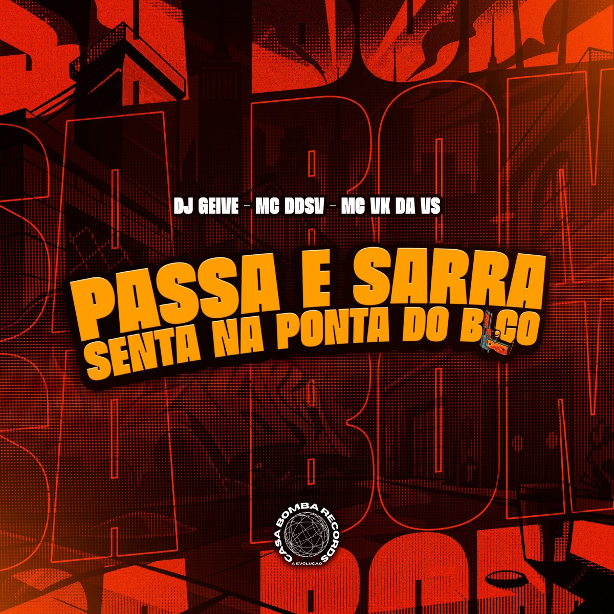 Passa e Sarra Senta na Ponta do Bico - Single by Dj Geive, MC VK DA VS & Mc DDSV album cover