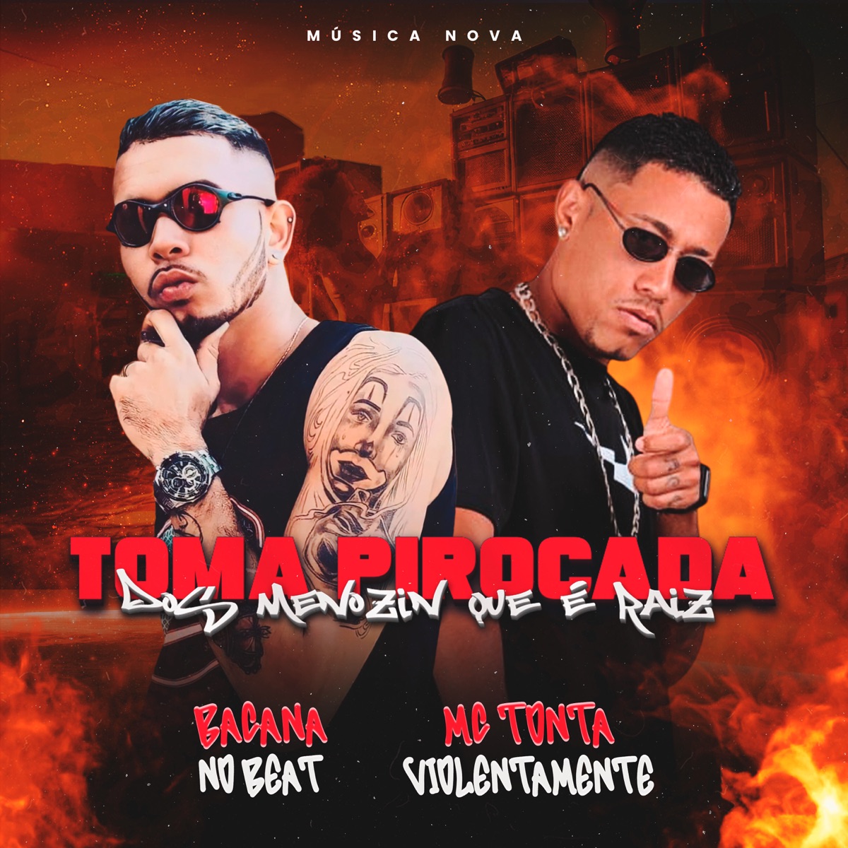 Toma Pirocada dos Menozin Que É Raiz - Single by Bacana no Beat & Mc Tonta Violentamente album cover
