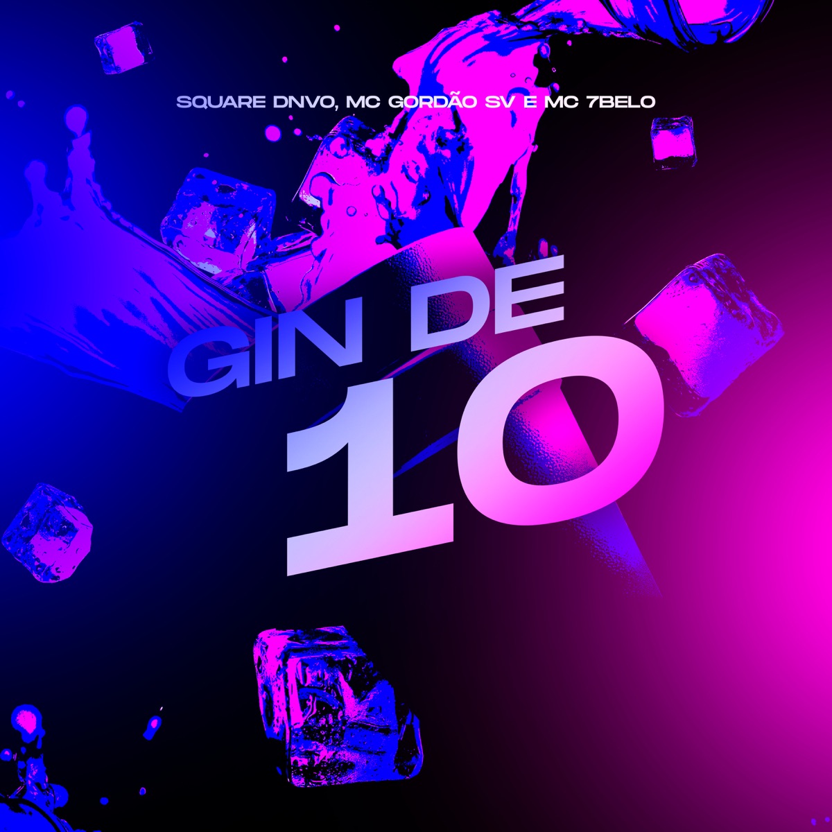 Gin de 10 - Single by MC Gordão SV & Mc 7 Belo album cover