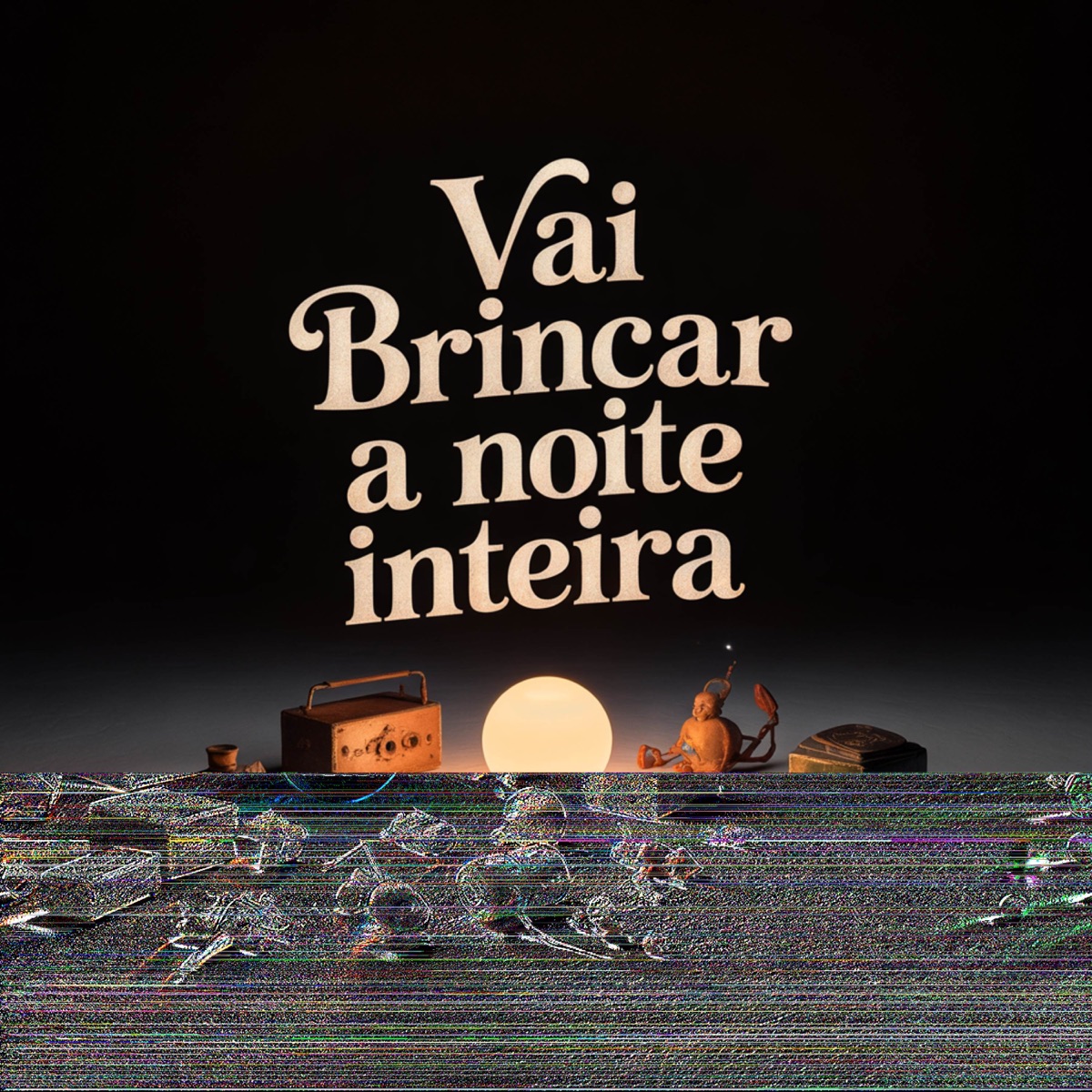 Vai Brincar a Noite Inteira - Single by DJ DNL ORIGINAL & WR Original album cover