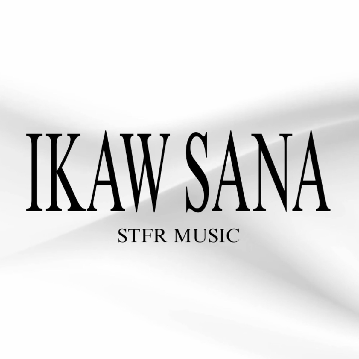 Ikaw Sana (feat. S.P.Y, Saint Aki & Pao) - Single by STFR MUSIC album cover