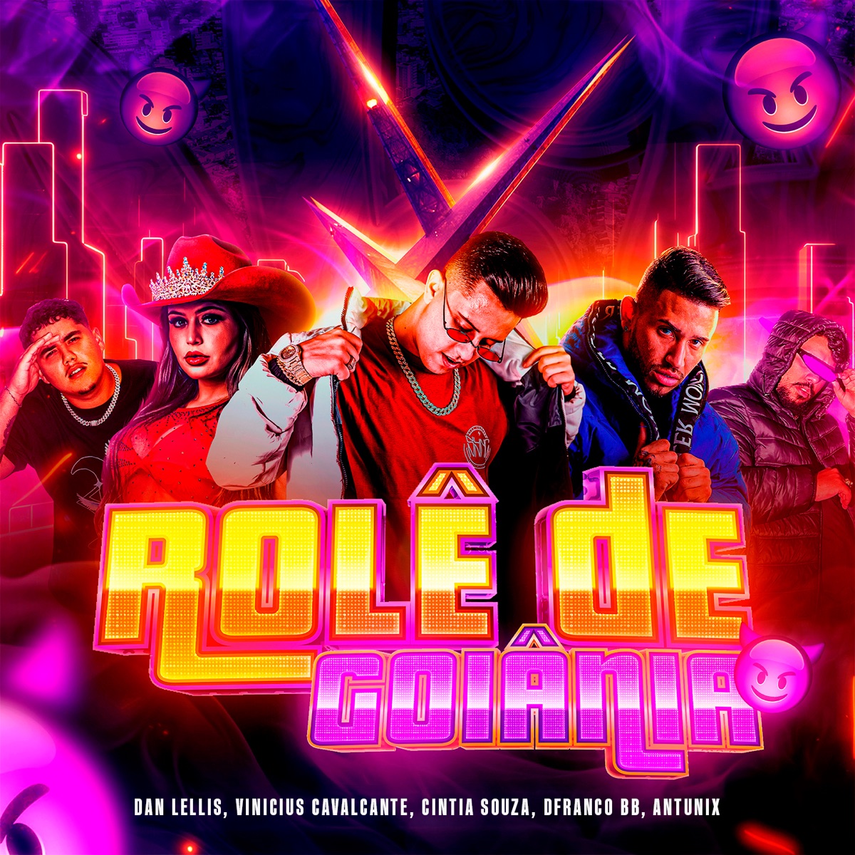 Rolê de Goiânia (feat. DFRANCO BB & Antunix) - Single by Dan Lellis, Vinicius Cavalcante & Cintia Souza album cover