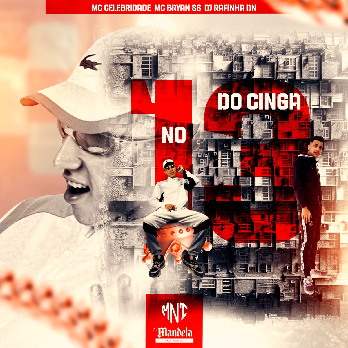 No 13 do Cinga (feat. Mc Bryan SS & Mc Celebridade) - Single by DJ RAFINHA DN album cover