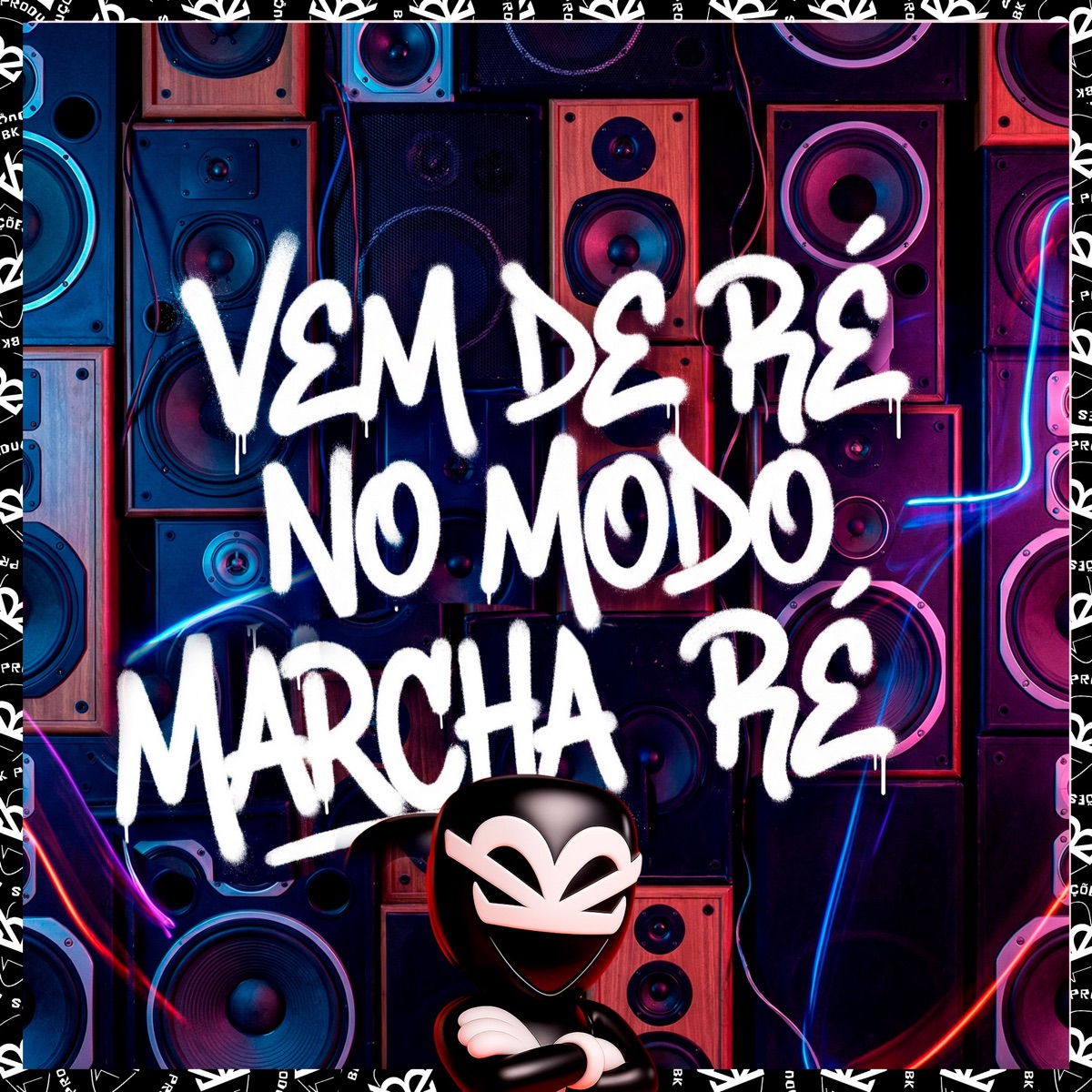 Vem de Ré no Modo Marcha Ré - Single by MC Nito, BK2P & DJ ML DA CORUJA album cover