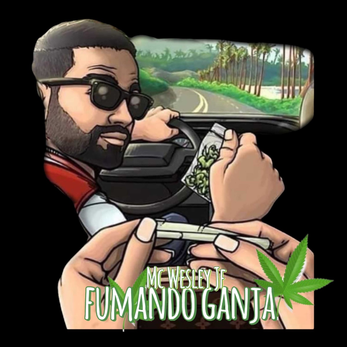 Fumando Ganja - Single by Mc Wesley JF album cover