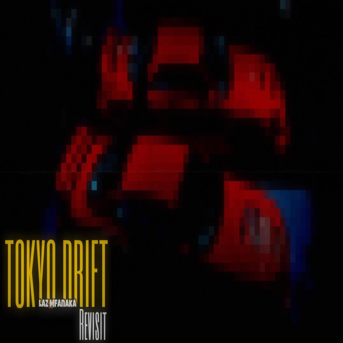 TOKYO DRIFT (REVISITS) - Single by Laz Mfanaka album cover