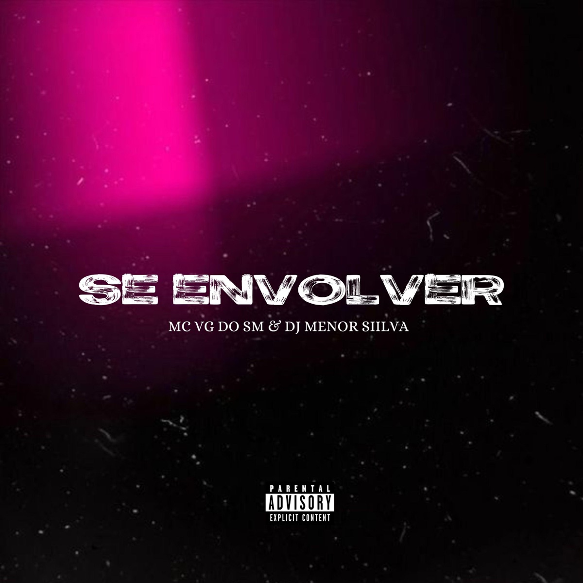 Se Envolver (feat. Mc Vg Do Sm & Dj Menor Siilva) - Single by Dm Hits Produções album cover