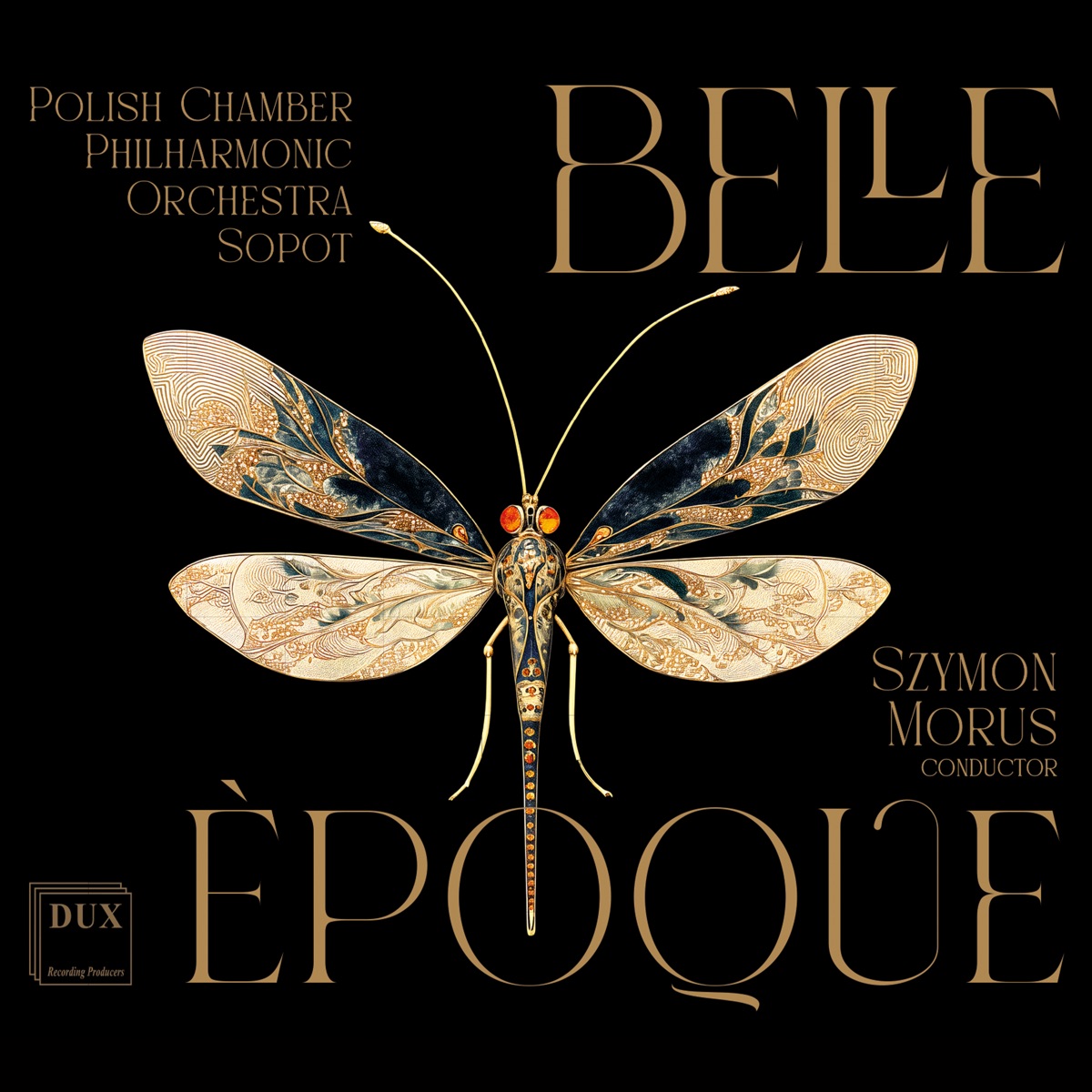 Belle èpoque by Polish Chamber Philharmonic Orchestra Sopot & Szymon Morus album cover