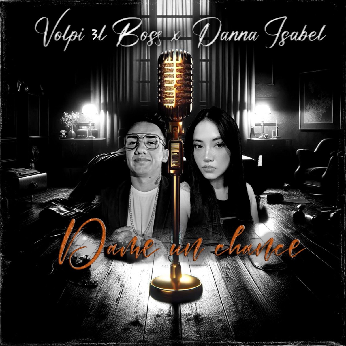 Dame un chance (feat. Danna Isabel) - Single by Volpi3lBoss album cover