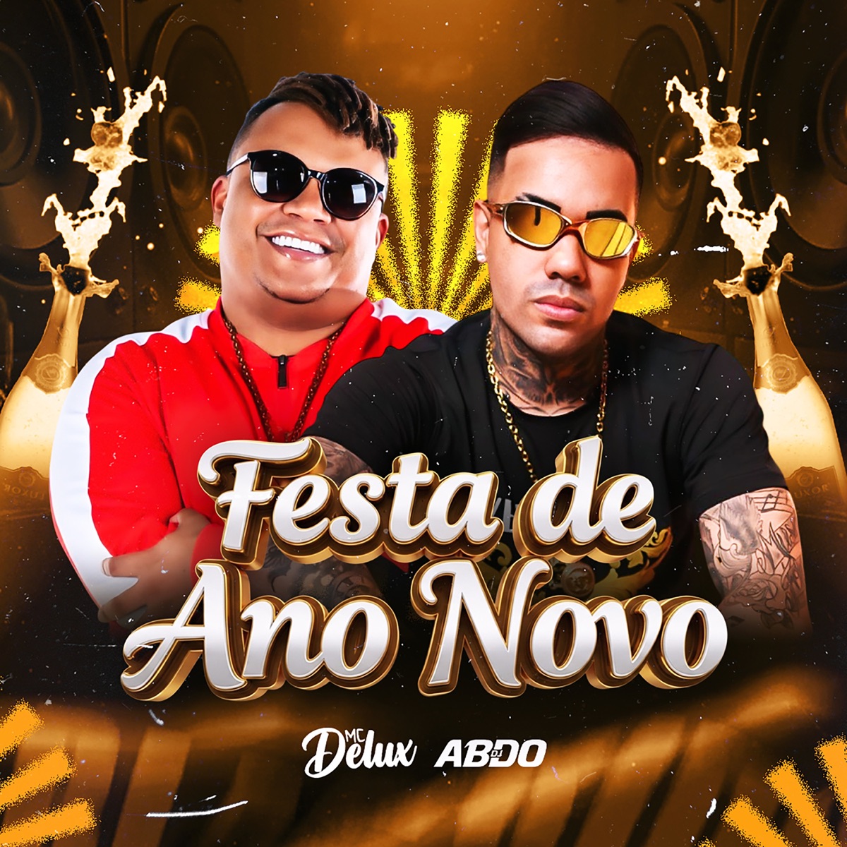 FESTA DE ANO NOVO - Single by MC Delux & DJ ABDO album cover