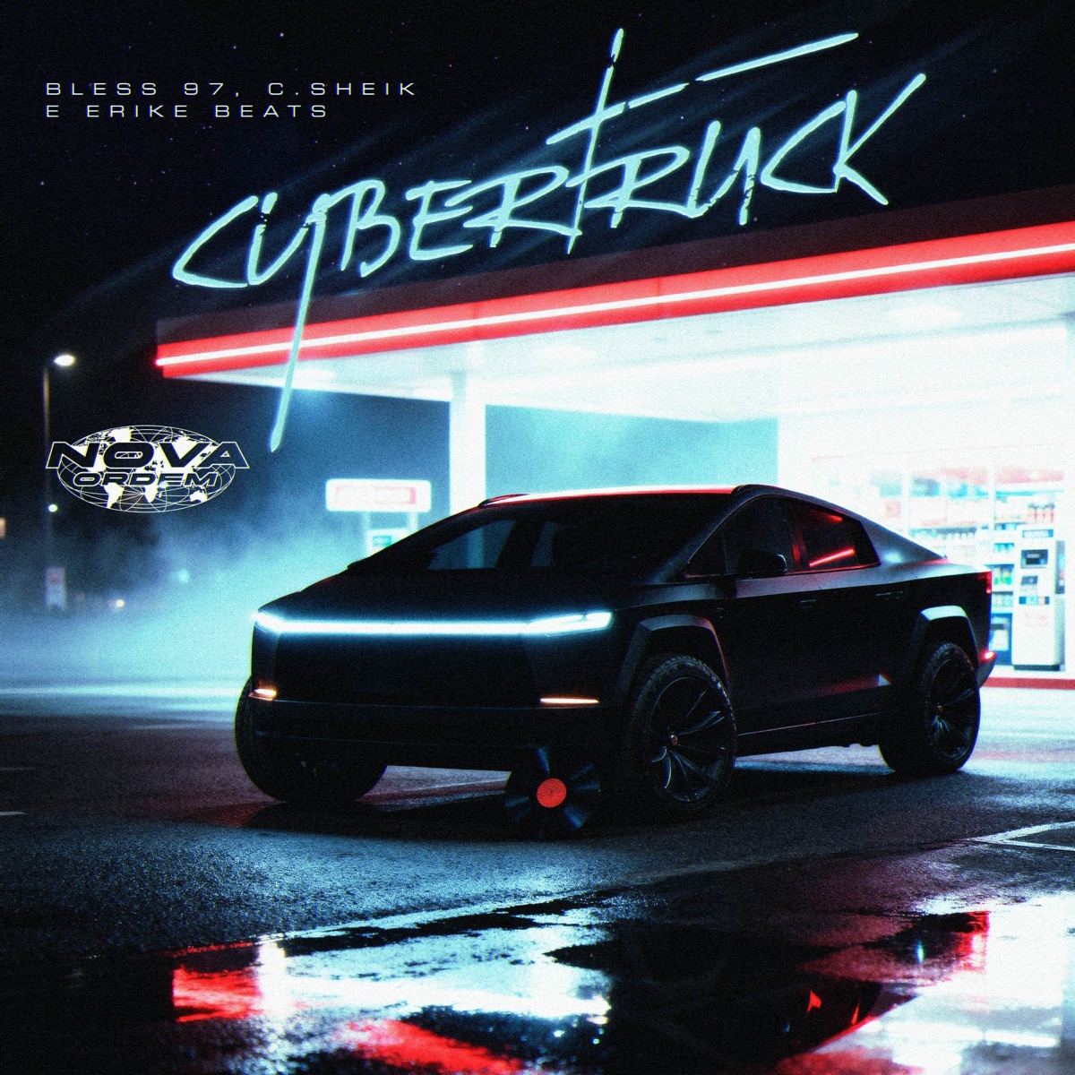 Cybertruck - Single by C.Sheik, Erike Beats, Bless97 & Nova Ordem DF album cover