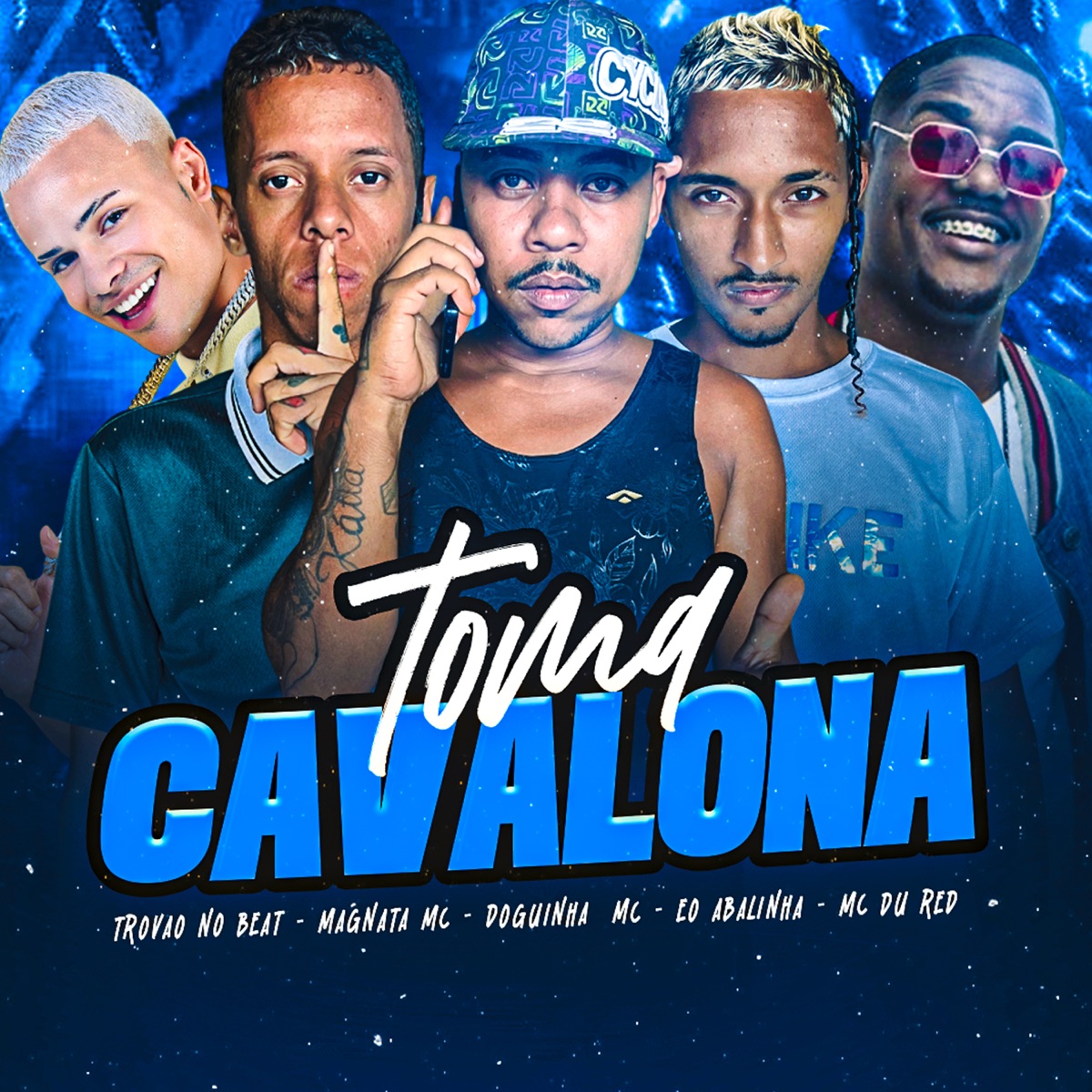 Toma Cavalona (feat. Mc Doguinha & Magnata Mc) - Single by Eo Abalinha, MC Du Red & Trovão no Beat album cover