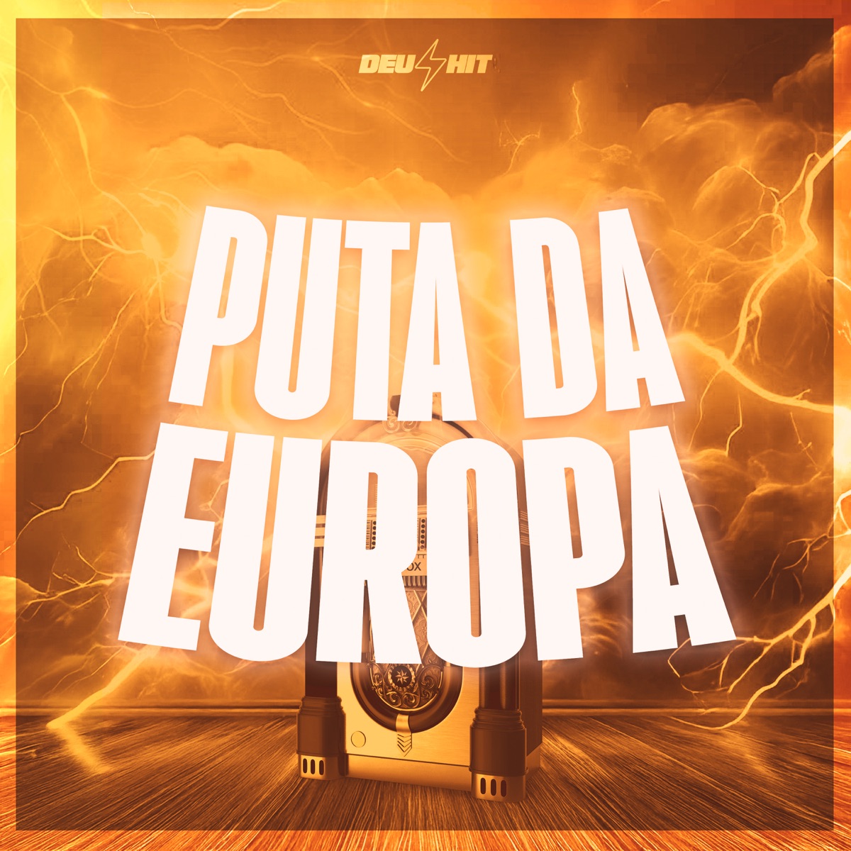 Puta da Europa - Single by DJ Kr beat, MC Tetinho ZN & mc neguinho da mlk album cover