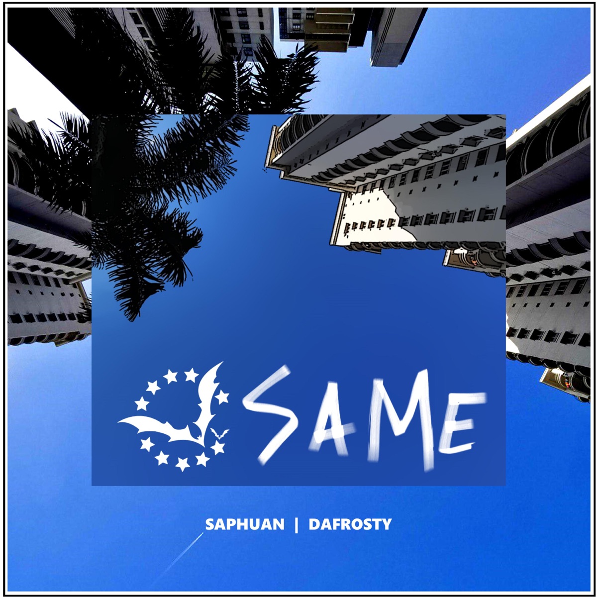 Same (feat. Saphuan & Dafrosty) - Single by The Bat Cave album cover