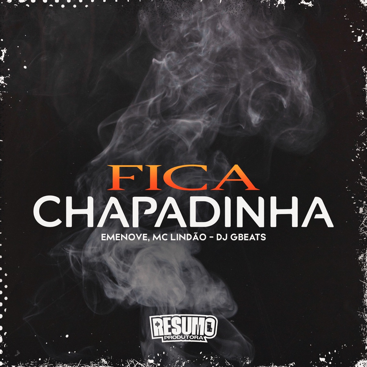 Fica Chapadinha - Single by Emenove, Mc Lindão & Dj Gbeats album cover