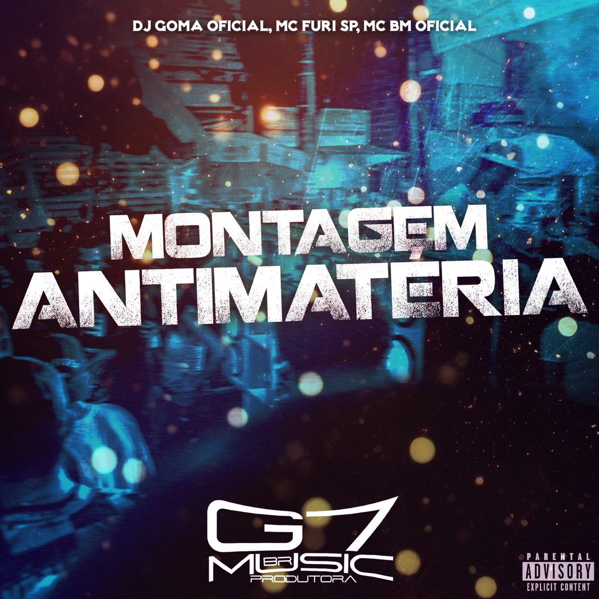 Montagem Antimatéria - Single by DJ GOMA OFICIAL, MC FURI SP & Mc bm oficial album cover