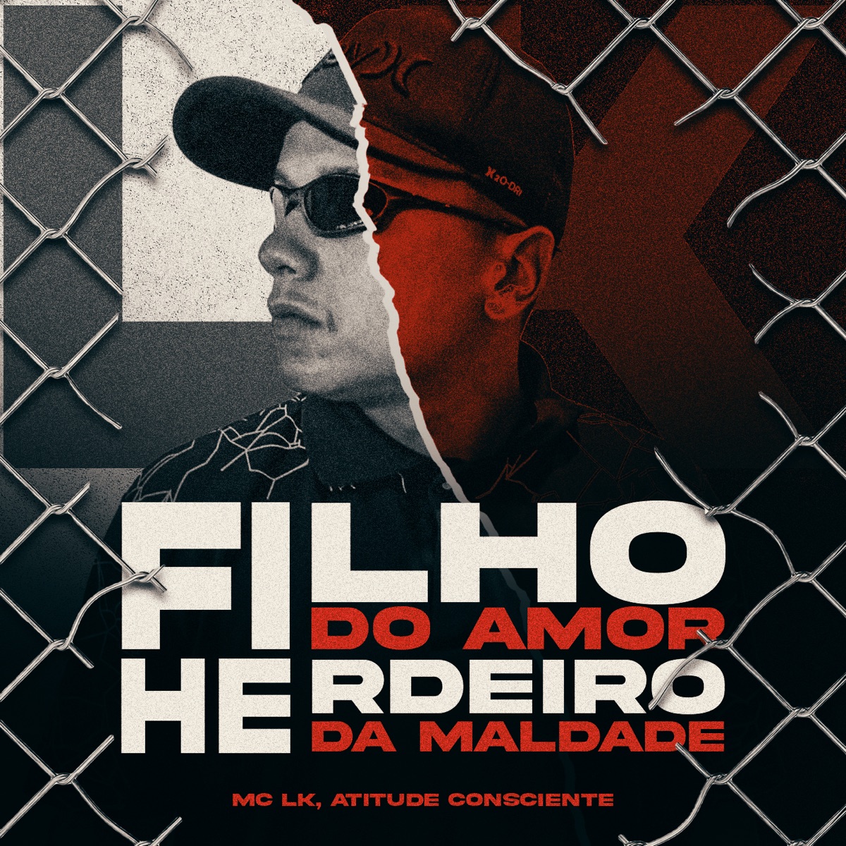 Filho do Amor Herdeiro da Maldade - Single by Mc LK & Atitude Consciente album cover