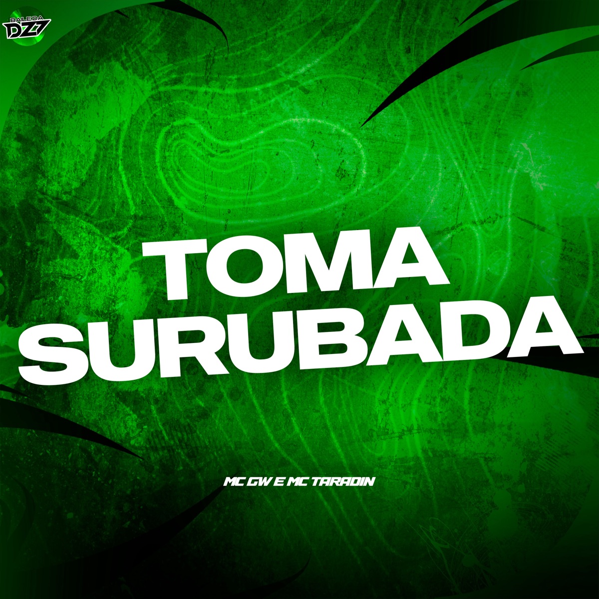 TOMA SURUBADA - Single by Mc Gw & MC Taradin album cover
