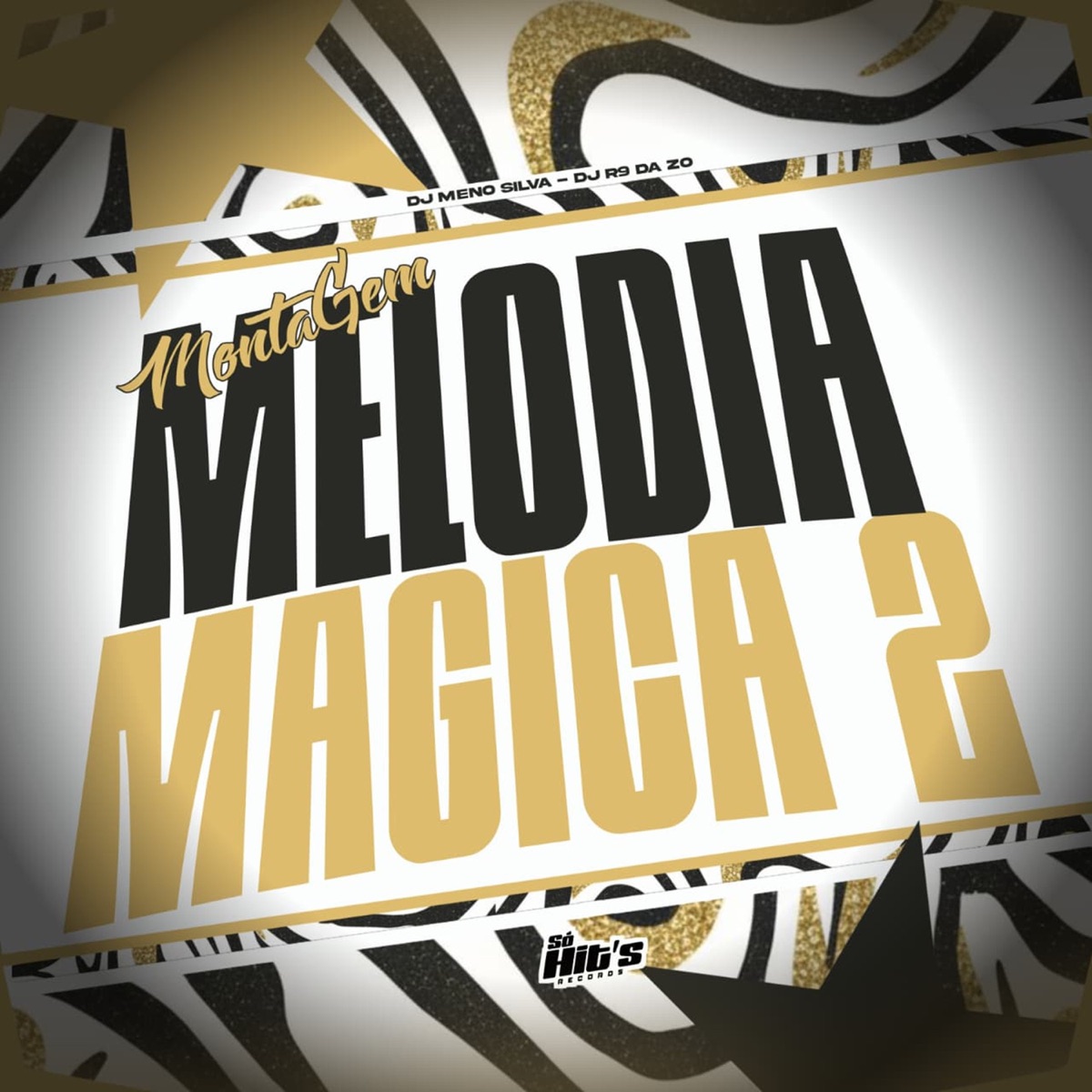 Montagem Melodia Magica 2 - Single by DJ Meno Silva & DJ R9 DA ZO album cover