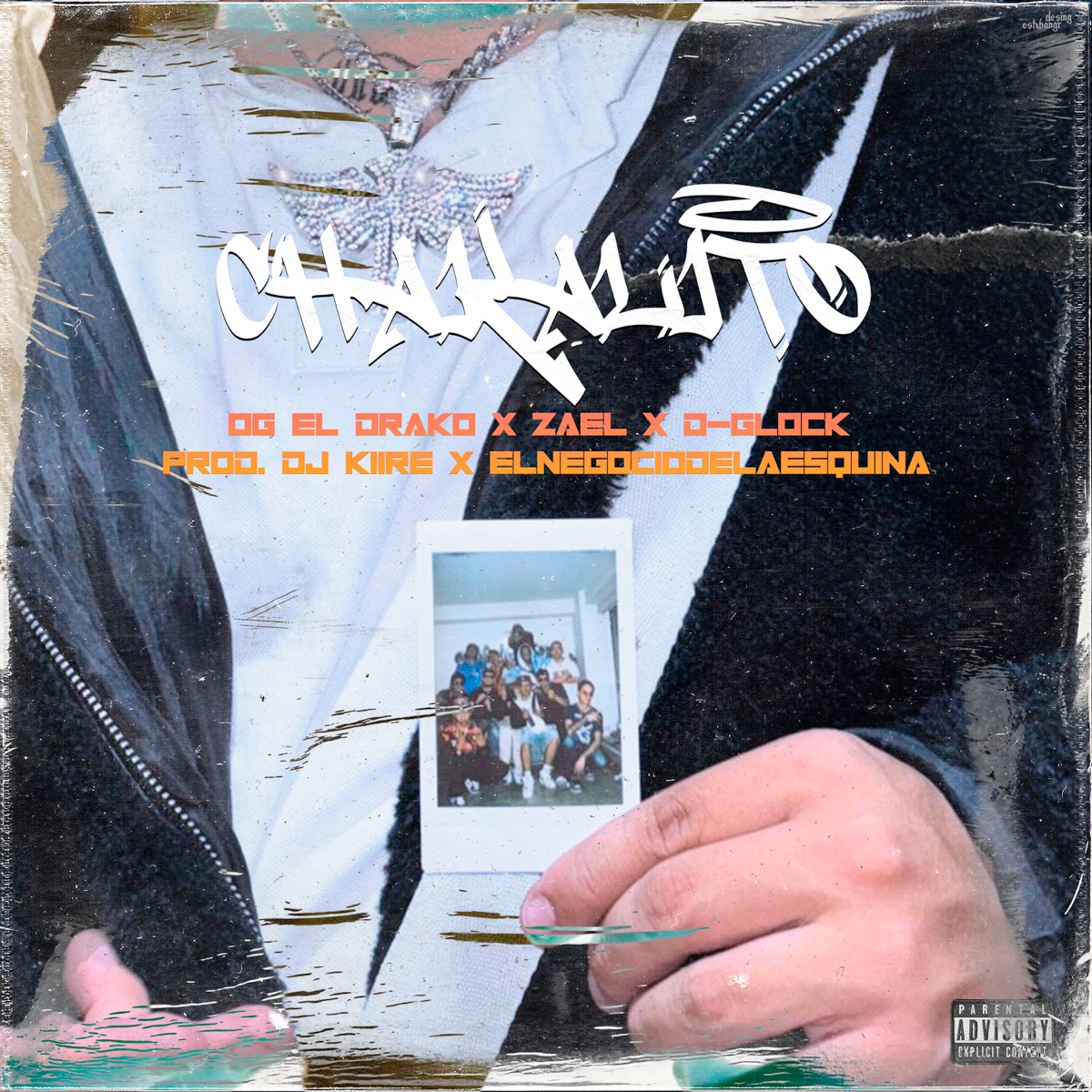 Chakalito - Single by Og El Drako, Zael & D-Glock album cover