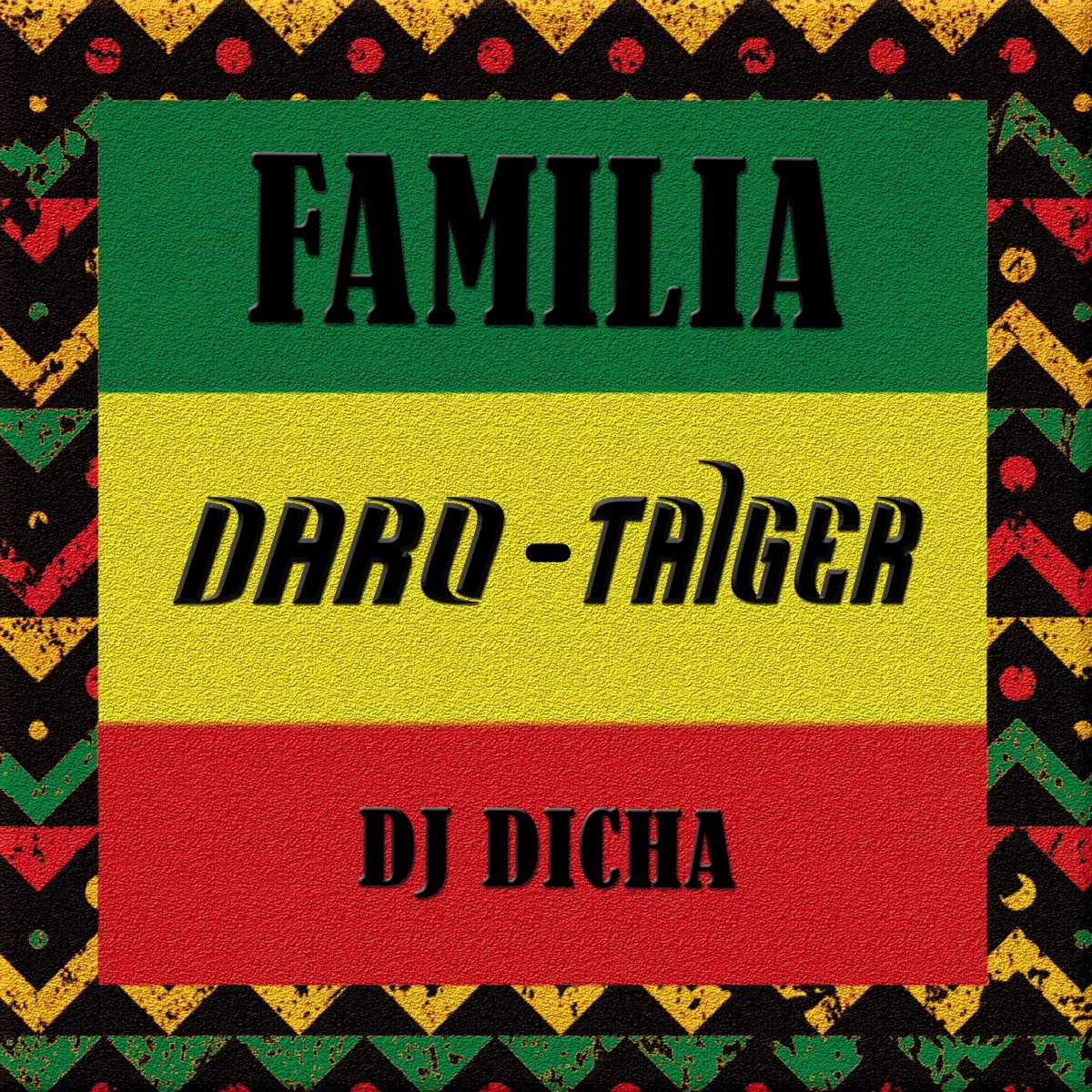 Familia (feat. Dj Dicha) - Single by Daro & Taiger album cover